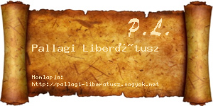 Pallagi Liberátusz névjegykártya